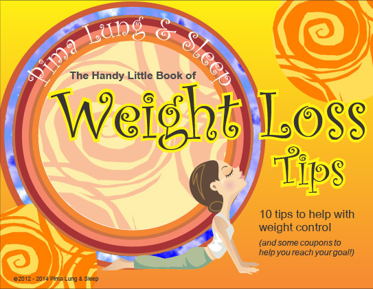 Pima Lung & Sleep - The Handy Little Book of Weight Loss Tips - 10 Tips to help you with weight control